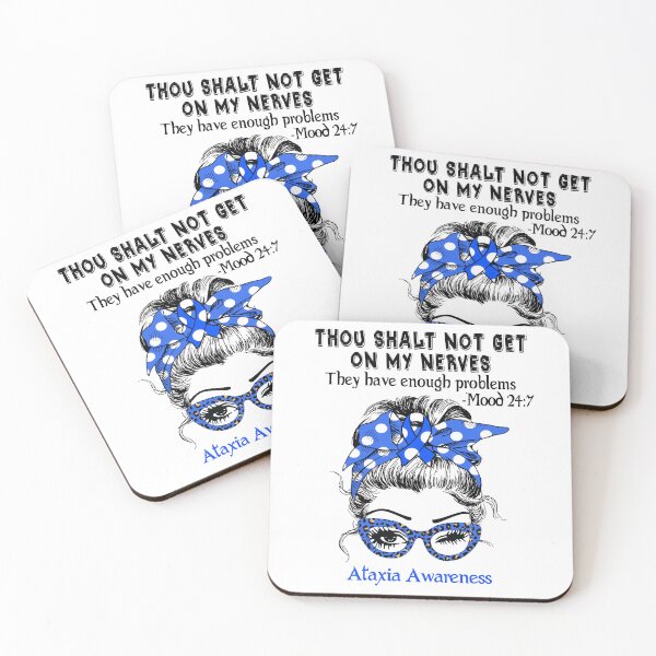 Item preview, Ataxia Awareness - Thou Shalt Not Get On My Nerves they have enough problems designed and sold by Aaron309.