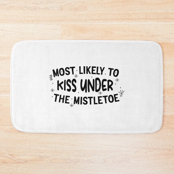 Item preview, funny most likely to kiss under the mistletoe, Graphic for christmas, fun sarcastic offended Rude saying , designed and sold by joygift369.