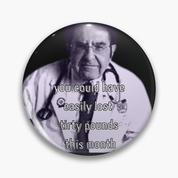 My 600lb Life Dr. Nowzaradan Magnet Pin or Magnet no Excuse 