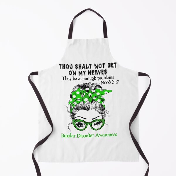 Item preview, Bipolar Disorder Awareness - Thou Shalt Not Get On My Nerves they have enough problems designed and sold by Aaron309.