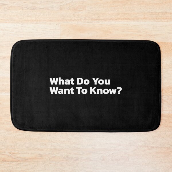 Item preview, What do you Want to Know. designed and sold by Quote a Passage.