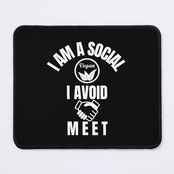 Item preview, I am a Social Vegan I avoid meet - Funny Quote designed and sold by pod-plus-plus.