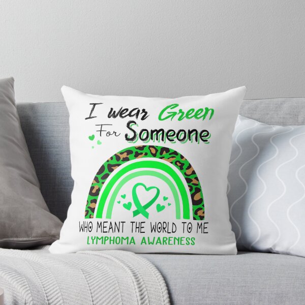 Item preview, Lymphoma Awareness I Wear Green for Someone Who Meant The World To Me designed and sold by GennieShop.