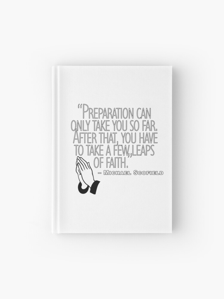 Michael Scofield Quote Prison Break Hardcover Journal By Shizazzi Redbubble