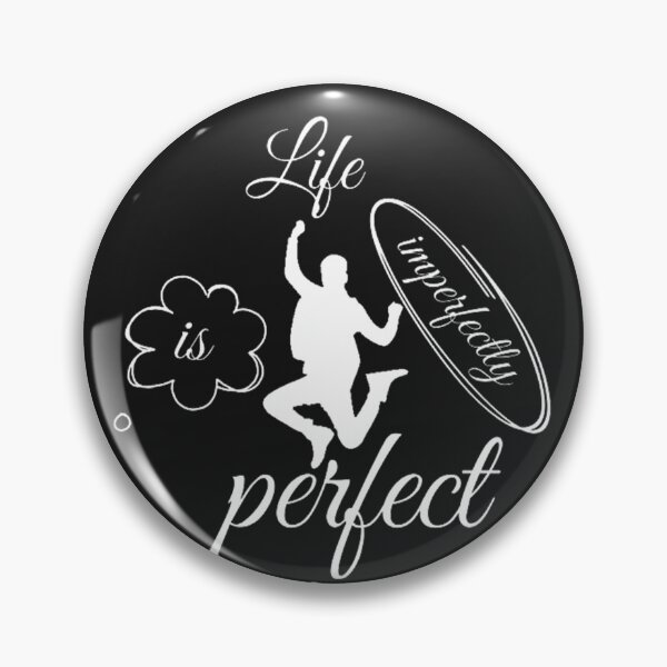 Item preview, life is imperfectly perfect designed and sold by scriptscode.