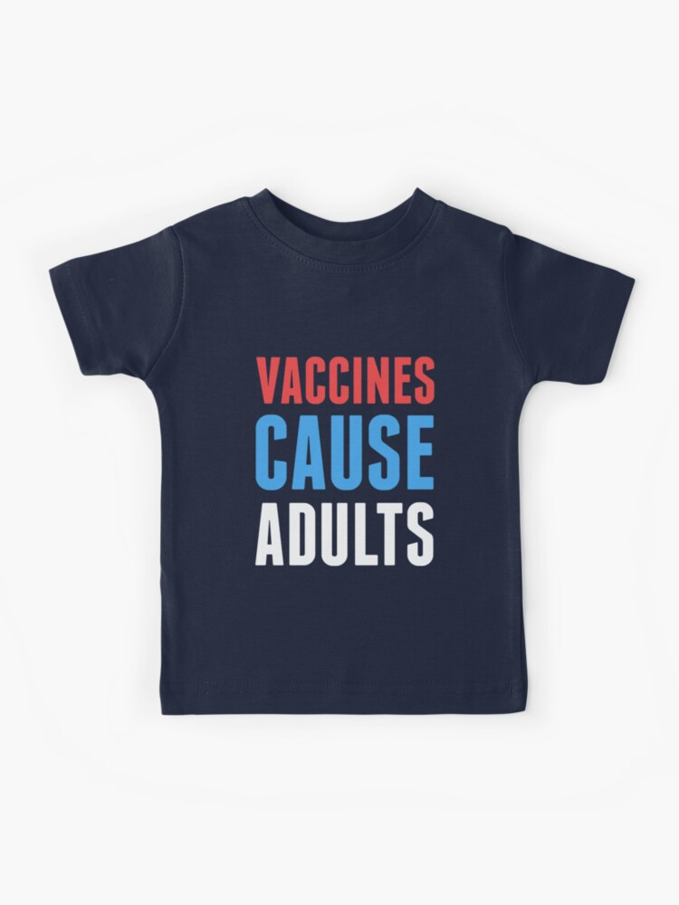Tenacitee Boys Youth Vaccines Cause Adults T-Shirt 