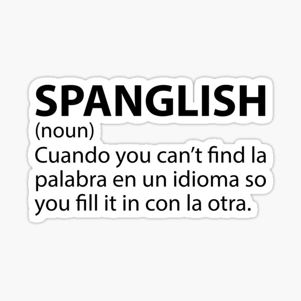 "SPANGLISH definition" Sticker for Sale by StoreDay Redbubble