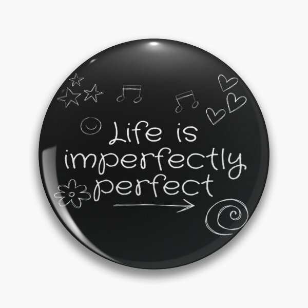 Item preview, life is imperfectly perfect designed and sold by scriptscode.