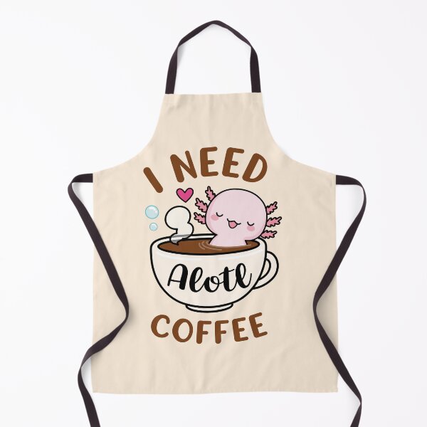 Item preview, I Need Alotl Coffee designed and sold by XoTheMonster.