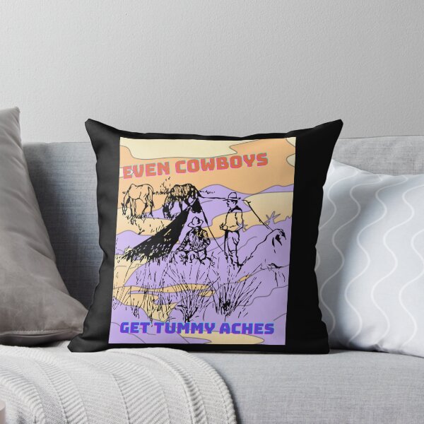 Item preview, Even Cowboys Get Tummy Aches  designed and sold by Echo Aesthetics.