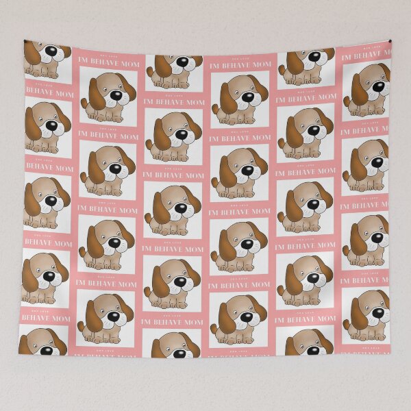 Item preview, " I'M BEHAVE MOM " DOG DESIGN  designed and sold by findsbyjune374.