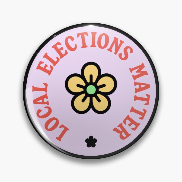 Item preview, Local Elections Matter - Midterm Election - Local Politics designed and sold by Picket Club.
