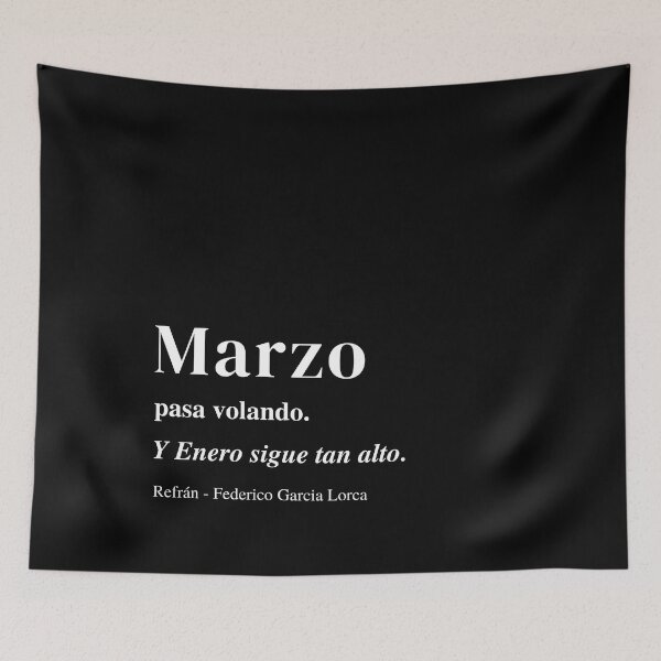 Item preview,  March flies by And January is still so high | Saying Federico Garcia Lorca designed and sold by taniastyle.