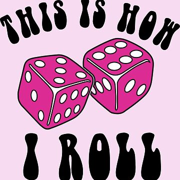 Pink Hoodies for Women This Is How I Roll Dice Funny Game Bet Casino 