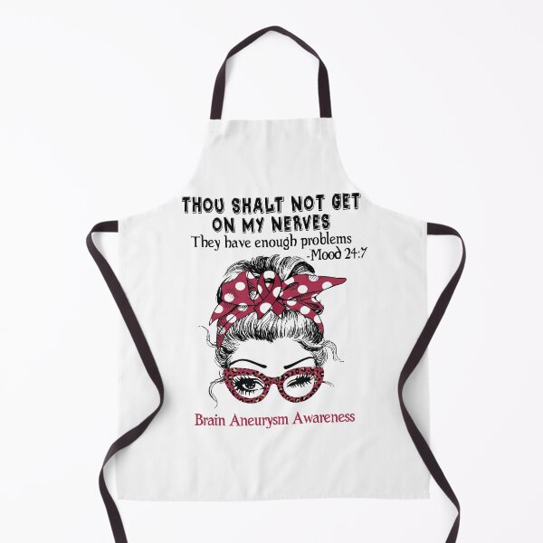 Item preview, Brain Aneurysm Awareness - Thou Shalt Not Get On My Nerves they have enough problems designed and sold by Aaron309.