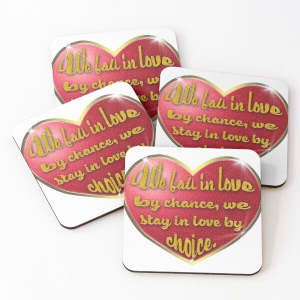 Item preview, We Fall in Love by Chance We Stay in Love by Choice. designed and sold by Mick Sylvestre.