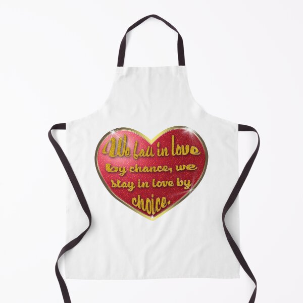 Item preview, We Fall in Love by Chance We Stay in Love by Choice. designed and sold by Mick Sylvestre.