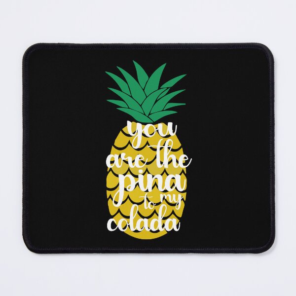 Item preview, You Are The Pina To My Colada.  Funny Valentine Quote, Wine Quote designed and sold by DesignHouse07.