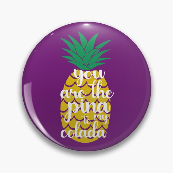 Item preview, You Are The Pina To My Colada.  Funny Valentine Quote, Wine Quote designed and sold by DesignHouse07.