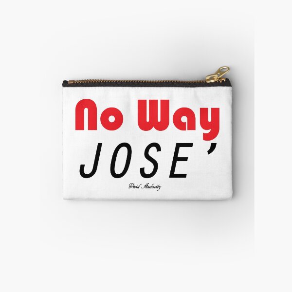 Item preview, NO WAY JOSE designed and sold by VividAudacity.