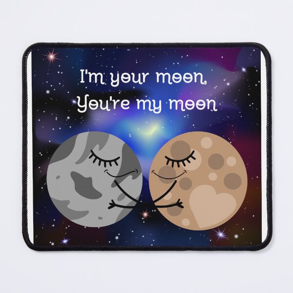 Item preview, I'm your moon designed and sold by cheshirelins.