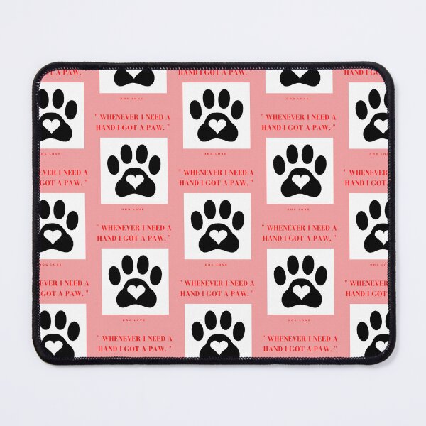 Item preview, " WHENEVER I NEED A HAND, I GOT A PAW " DOG DESIGN  designed and sold by findsbyjune374.