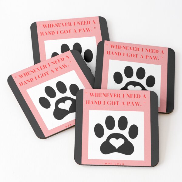 Item preview, " WHENEVER I NEED A HAND, I GOT A PAW " DOG DESIGN  designed and sold by findsbyjune374.