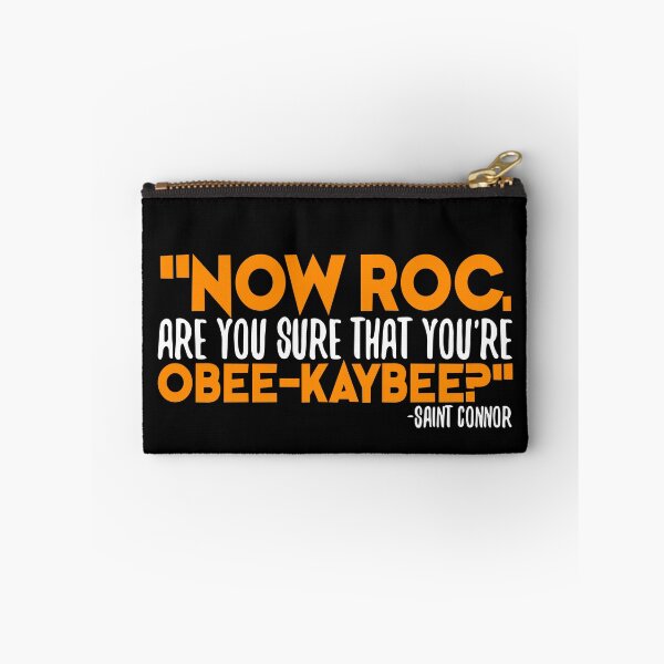 Item preview, Now Roc, are you sure that you're O-B KAY-B? -Connor MacManus, The Boondock Saints designed and sold by Sticker Up.