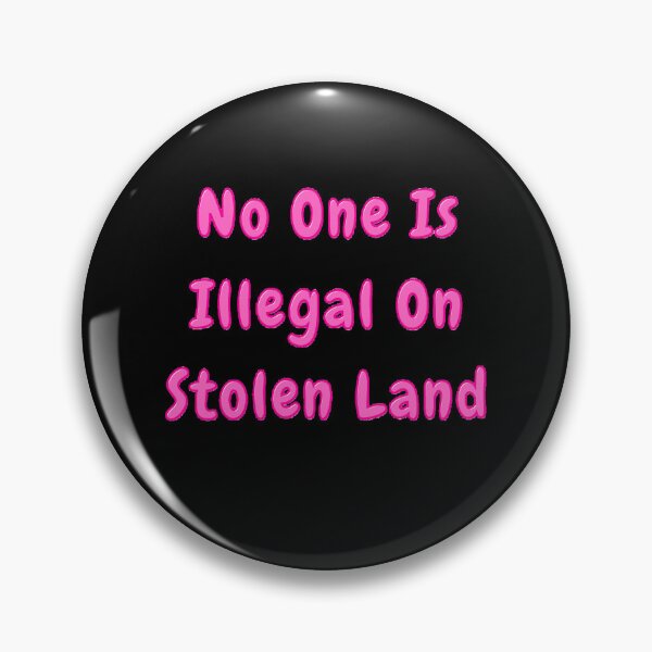 Item preview, No One Is Illegal On Stolen Land | Native America Heritage Month - Funny And Cute quotes designed and sold by Designspot2020.