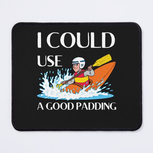 Item preview, I Could Use A Good Padding designed and sold by bonus24.
