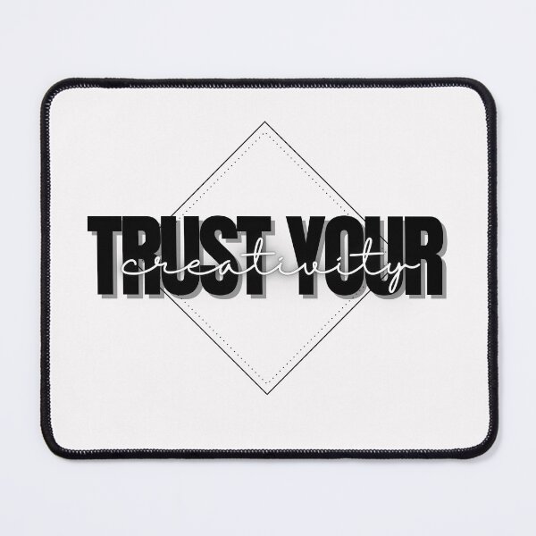 Item preview, Trust Your Creativity designed and sold by CreacionsMeraki.
