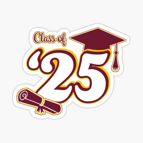 "Class of 2025 Graduation Design (Maroon and Gold)" Sticker for Sale by