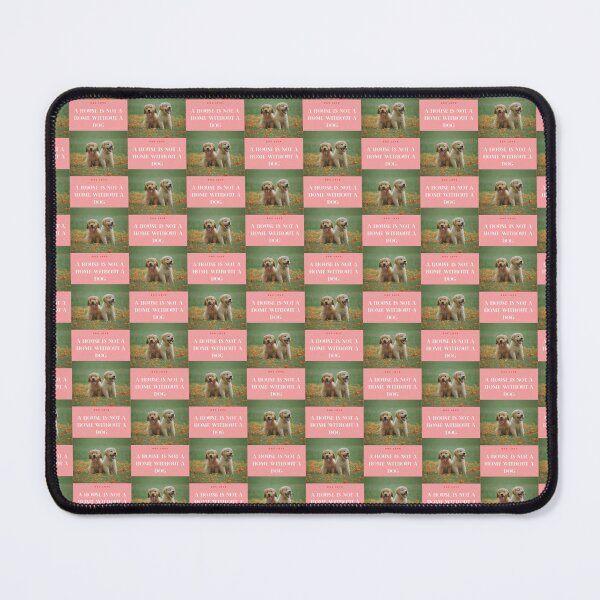 Item preview, " A HOUSE IS NOT A HOME WITHOUT A DOG "  WITH DOG DESIGN  designed and sold by findsbyjune374.