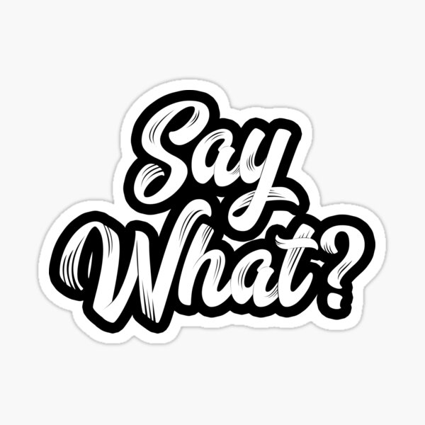 Item preview, Say What? - Hand lettering designed and sold by Miruna Illustration.