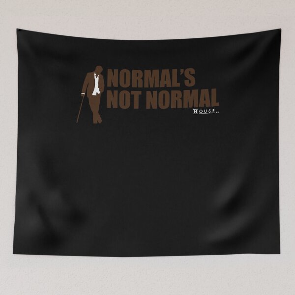 Item preview, House M.D. Normal's Not Normal designed and sold by porrashilkd.