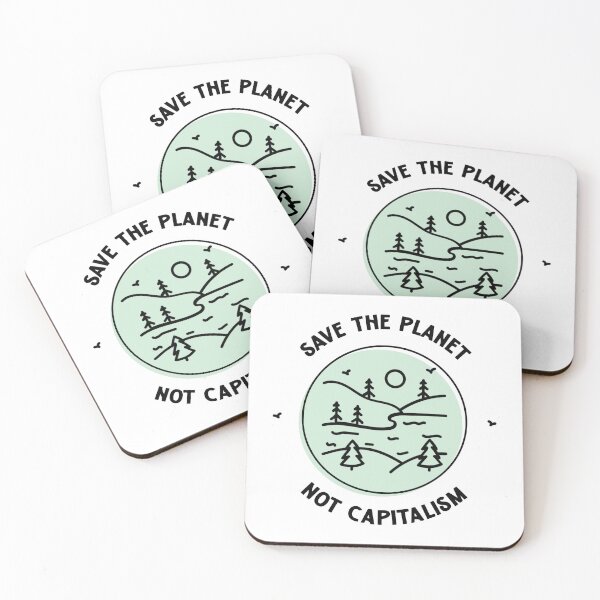 Item preview, Save The Planet Not Capitalism designed and sold by Picket Club.