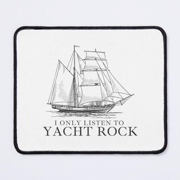 Item preview, I ONLY LISTEN TO YACHT ROCK designed and sold by jrno11.