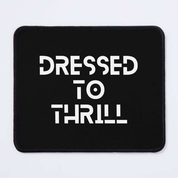 Item preview, Dressed To Thrill designed and sold by 730Moto.