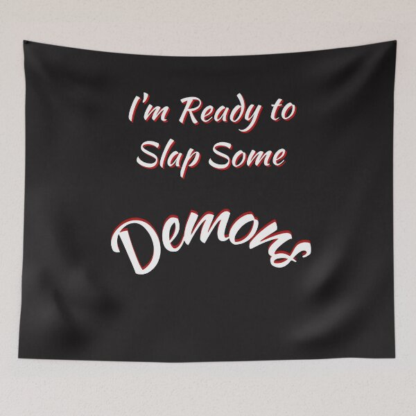 Item preview,  I'm Ready to Slap Some Demons designed and sold by Tripp Art Studio.