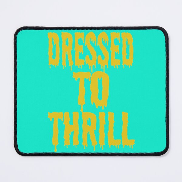 Item preview, dressed to thrill designed and sold by 730Moto.