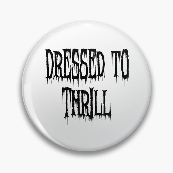 Item preview, Dressed To Thrill    designed and sold by 730Moto.