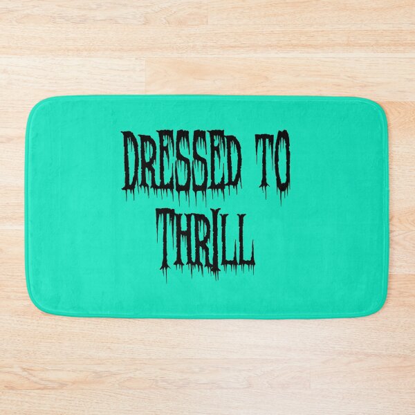 Item preview, Dressed To Thrill    designed and sold by 730Moto.