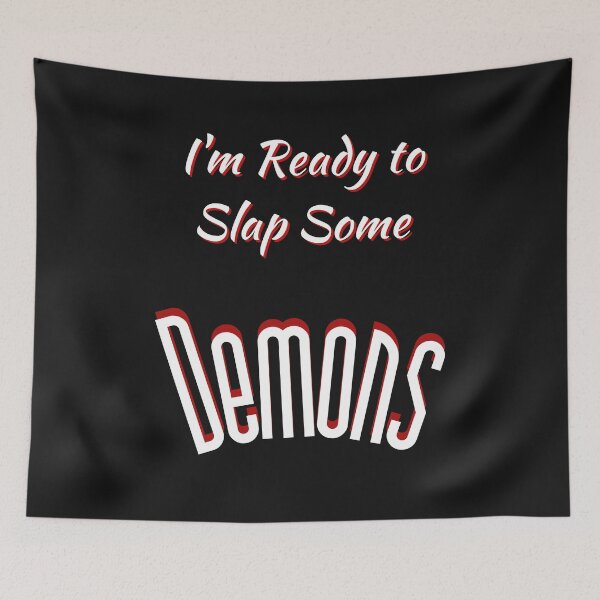 Item preview,  I'm Ready to Slap Some Demons designed and sold by Tripp Art Studio.