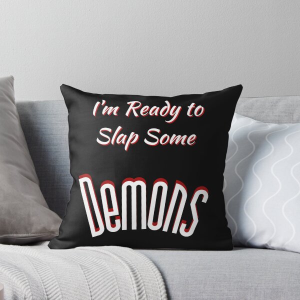Item preview,  I'm Ready to Slap Some Demons designed and sold by Tripp Art Studio.