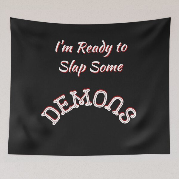 Item preview,  I'm Ready to Slap Some Demons designed and sold by Tripp Art Studio.