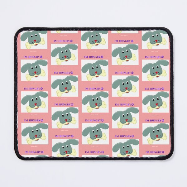 Item preview, " I'M HUNGRY " WITH DOG DESIGN  designed and sold by findsbyjune374.