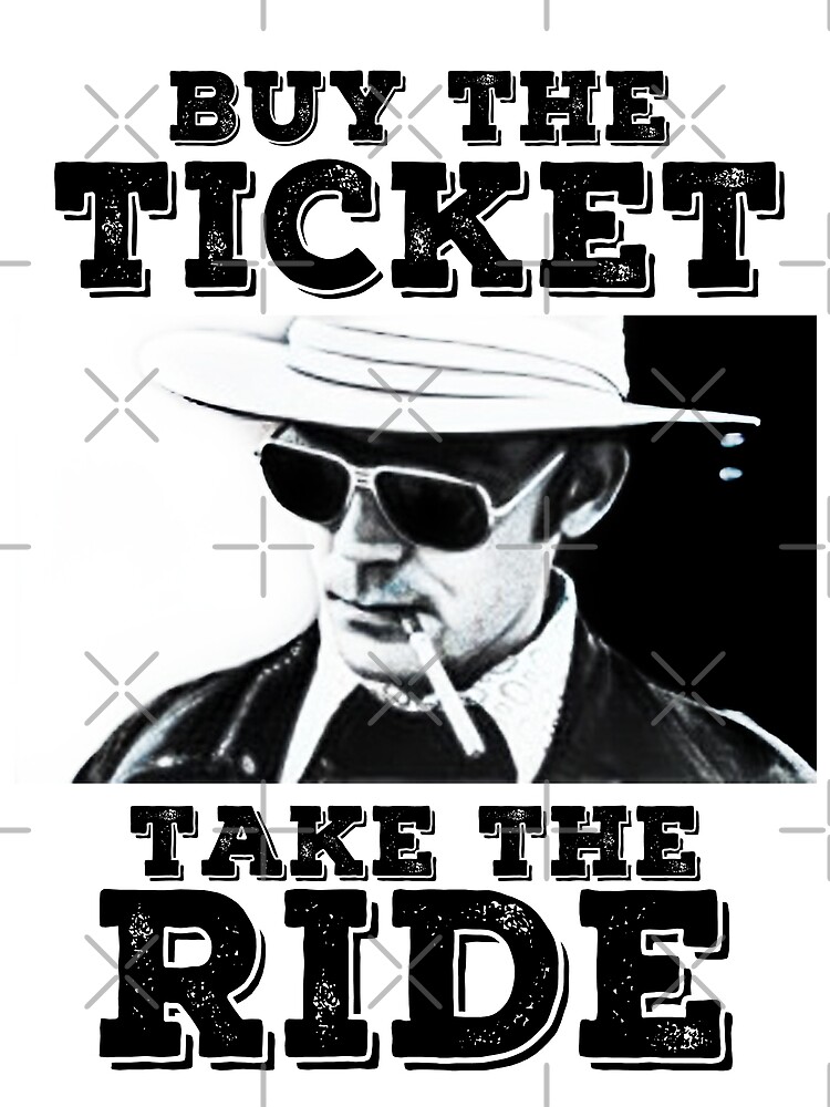 Buy the Ticket, take the Ride by JTK667