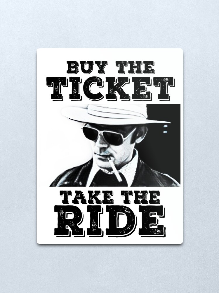 Alternate view of Buy the Ticket, take the Ride Metal Print