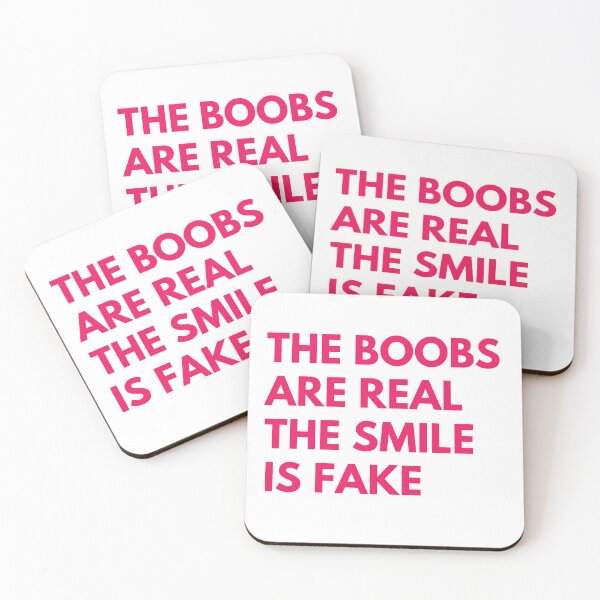 Item preview, The Boobs Are Real The Smile Is Fake. Funny Snarky NSFW Saying designed and sold by That Cheeky Tee.