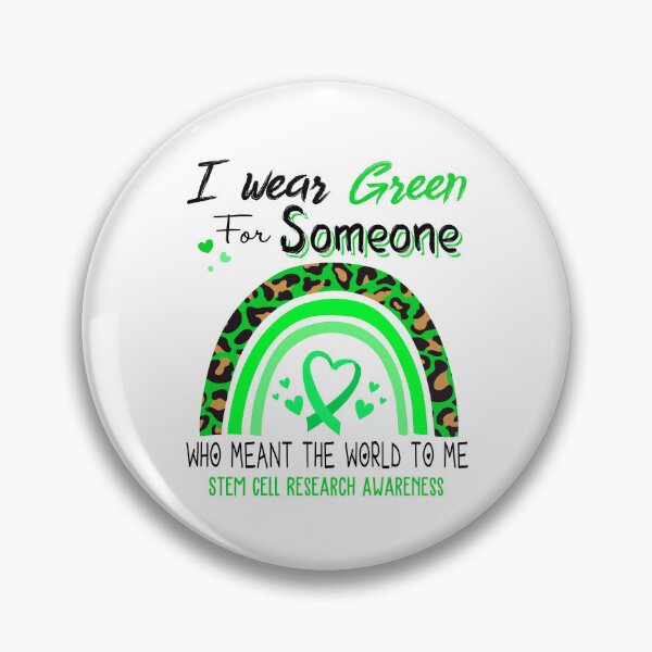 Item preview, Stem Cell Research Awareness I Wear Green for Someone Who Meant The World To Me designed and sold by GennieShop.